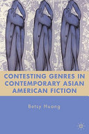 Contesting genres in contemporary Asian American fiction /