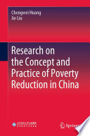 Research on the Concept and Practice of Poverty Reduction in China /