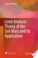 Limit Analysis Theory of the Soil Mass and Its Application /