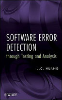 Software error detection through testing and analysis /