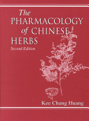 The pharmacology of Chinese herbs /