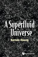 A superfluid universe /