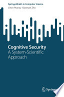 Cognitive Security : A System-Scientific Approach /