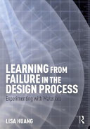 Learning from failure in the design process : experimenting with materials /