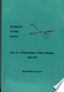 Franklin's father Josiah : life of a colonial Boston tallow chandler, 1657-1745 /