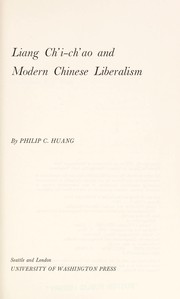 Liang Chi-chao and modern Chinese liberalism /