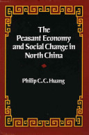 The peasant economy and social change in North China /