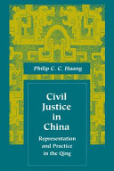 Civil justice in China : representation and practice in the Qing /