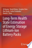 Long-Term Health State Estimation of Energy Storage Lithium-Ion Battery Packs /