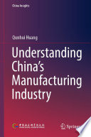 Understanding China's Manufacturing Industry  /