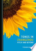 Tones in Zhangzhou : pitch and beyond /