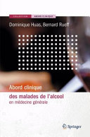 Abord clinique des malades de l'alcool en médecine générale /