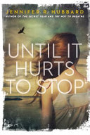 Until it hurts to stop /