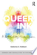 Queer ink : a blotted history towards liberation /