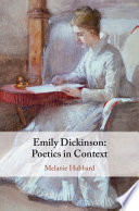 Emily Dickinson : poetics in context /