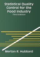 Statistical quality control for the food industry /