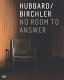 Hubbard / Birchler : no room to answer /