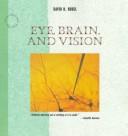 Eye, brain, and vision /