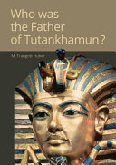 Who was the father of Tutankhamun? /