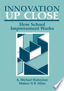 Innovation up close : how school improvement works /