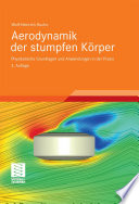 Aerodynamik der stumpfen Körper : Physikalische Grundlagen und Anwendungen in der Praxis /