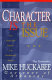 Character is the issue : how people with integrity can revolutionize America /