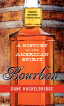 Bourbon : a history of the American spirit /