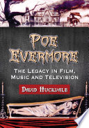 Poe evermore : the legacy in film, music and television /