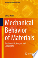 Mechanical Behavior of Materials : Fundamentals, Analysis, and Calculations /