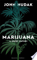 Marijuana : a short history /