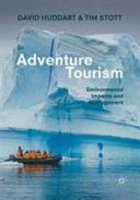 Adventure tourism : environmental impacts and management /