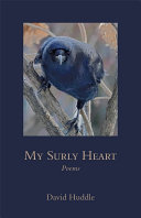 My surly heart : poems /