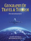 Geography of travel & tourism /