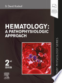 Hematology : a pathophysiologic approach /