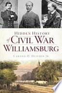 Hidden history of Civil War Williamsburg /