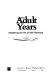 The adult years : mastering the art of self-renewal /