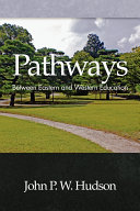 Pathways between Eastern and Western education /