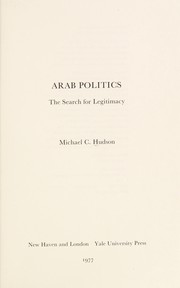 Arab politics : the search for legitimacy /