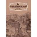 The genesis of industrial capital : a study of the West Riding wool textile industry, c. 1750-1850 /