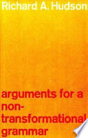 Arguments for a non-transformational grammar /
