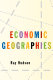 Economic geographies : circuits, flows and spaces /