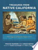 Treasures from Native California : the legacy of Russian exploration /