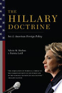 The Hillary doctrine : sex and American foreign policy /