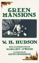 Green mansions : a romance of the tropical forest /