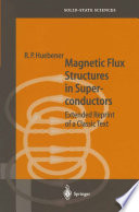 Magnetic Flux Structures in Superconductors : Extended Reprint of a Classic Text /