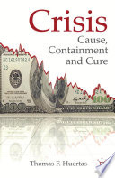 Crisis: Cause, Containment and Cure /