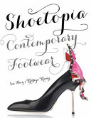 Shoetopia : contemporary footwear /