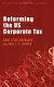 Reforming the US corporate tax /