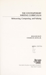 The contemporary writing curriculum : rehearsing, composing, and valuing /