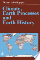 Climate, Earth Processes and Earth History /